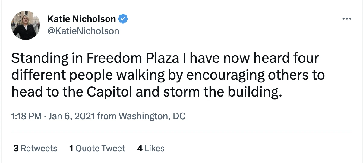 a twitter post &ldquo;Standing in Freedom Plaza I have now heard four different people walking by encouraging others to head to the Capitol and storm the building.&rdquo;